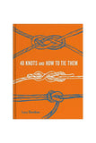 40 Knots and How to Tie Them Chronicle Books