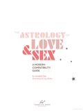 Astrology of Love & Sex Chronicle Books